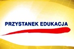Rusza Przystanek Edukacja  program publicystyczno-edukacyjny o funduszach unijnych dla oświaty.

